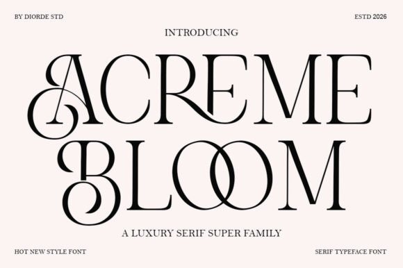 Acreme Bloom: Elevating Design with Serif Sophistication
