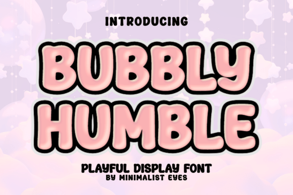 Bubbly Humble: A Font for Playful and Professional Design