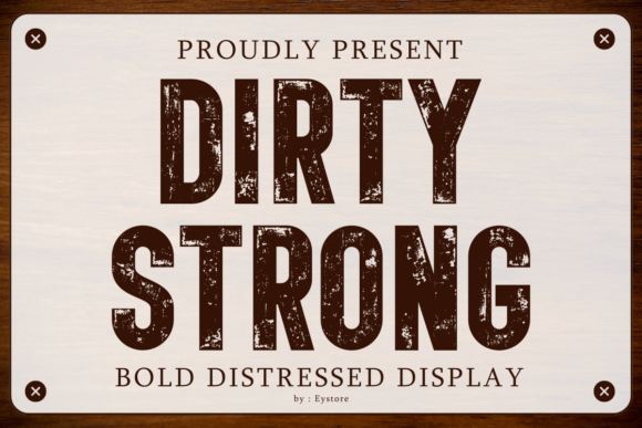 Dirty Strong: The Bold Font for Industrial Aesthetics