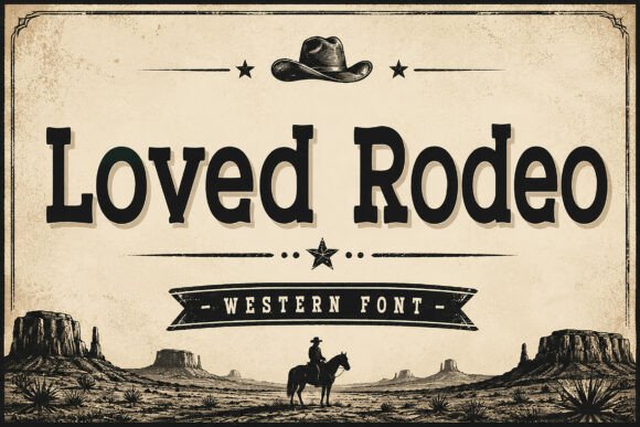 Loved Rodeo: Authentic Western Typography