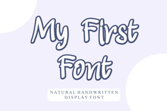 My First: Your Go-To Font for Creative Projects