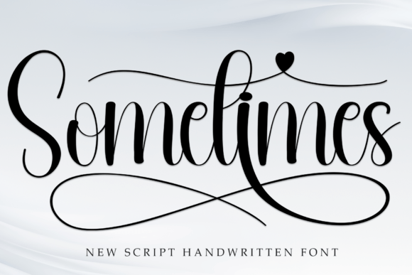 Sometimes: A Sweet Handwritten Font for Modern Design